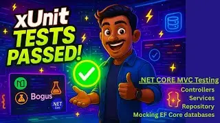 Unit Testing in .NET Core: xUnit, Moq Database, Bogus , Controller & Service Testing Tutorial