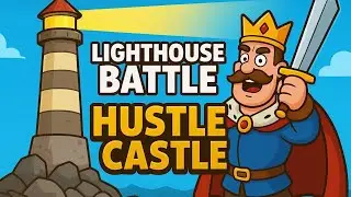 🔥 Epic Lighthouse Battle in Hustle Castle! | Full Strategy & Rewards Guide