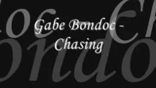 Gabe Bondoc - Chasing