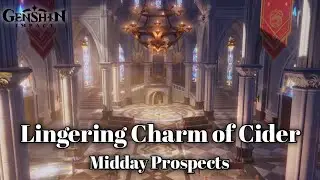 Lingering Charm of Cider | Midday Prospects | Genshin Concert 2021