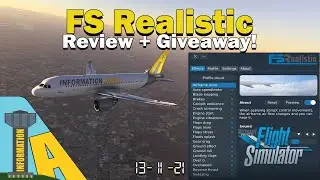 MSFS 2020 | FS Realistic Review + Giveaway! [CLOSED]