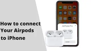 How to connect AirPods to iPhone - Connecting AirPods Pro to iPhone