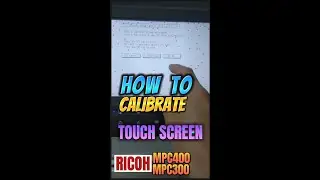 HOW TO CALIBRATE TOUCH SCREEN | RICOH MACHINES MPC300,MPC400 | SUBSCRIBE👇👇 # SHORTS