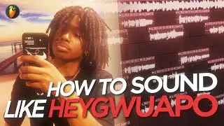 How to SOUND like heygwuapo (FL Studio Vocal Preset)