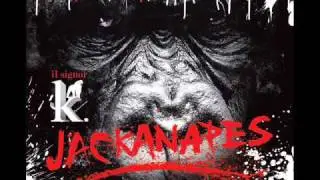 SIGNOR K - JACKANAPES ft. Joe Cagliostro - prod. BONNOT