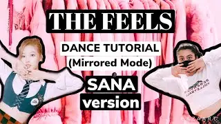 TWICE The Feels- Dance Tutorial (SANA version)