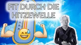 Sport bei Hitze / Sportlich im Sommer / Prof. Ingo Froböse