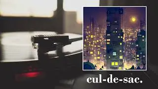 Cul-de-sac. - Lofi soothing music