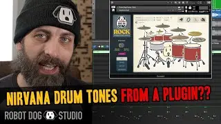Nirvana Drum Tones from a Plugin?? Robot Dog Drums Quick Tutorial
