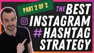 The Best Hashtag Strategy for Instagram Reels
