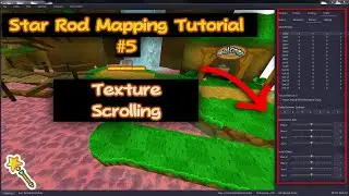 Star Rod 3D Modeling Series | #5: Texture Scrolling