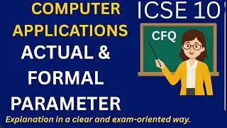 Actual and Formal Parameters CFQ || ICSE Class 10 Computer Applications 2026