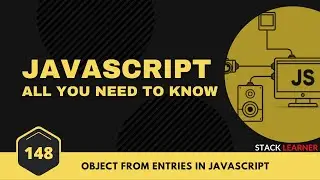 148.  Object From Entries in Javascript | JS All You Need To Know | JS Bangla Tutorials