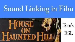 Sound Linking in Film - How it Sounds