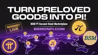 🌟 BSM Pi Second-Hand Marketplace: Turn Pre-Loved into Pi! 🌟#pinetwork #pinetworknewupdate #bsmonpi