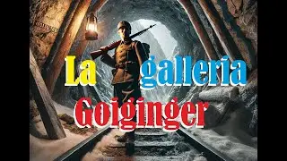 Esplorazione della galleria Goiginger