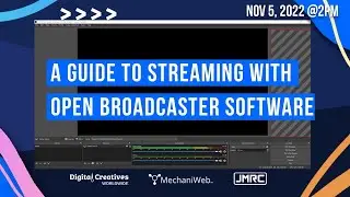 A Guide to Streaming with Open Broadcaster Software
