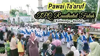 Pawai Ta'aruf • YPQ Raudhatul Falah • Kaliwungu Kendal