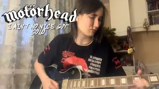 Зухра - I ain’t no nice guy (Motörhead solo-cover)
