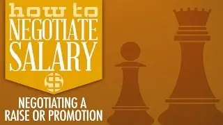 How to Negotiate Salary: Negotiating a Raise or Promotion (Trailer)
