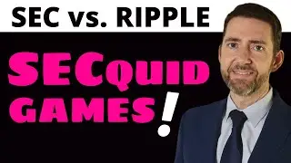 Ripple v. SEC: Squid Games! Many Motions! A Major Order - and 30k XRP Holders Ride Into the Case!