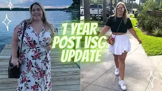 1 Year Post VSG Update!
