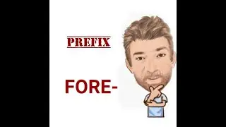 Fore - Prefix (88) Origin - Five Meanings - English Tutor Nick P