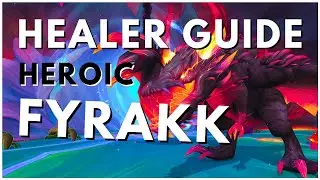 Quick Healer Guide: Heroic Fyrakk | Amirdrassil | Resto Druid PoV