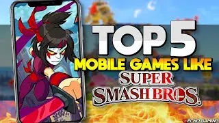 Top 5 Mobile Games like Super Smash Bros