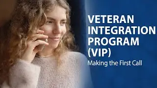 Veteran Integration Program (VIP): Making the First Call