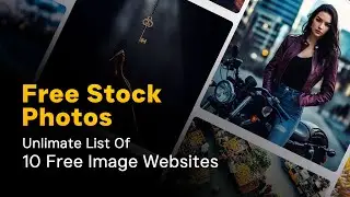 Top 10 FREE STOCK PHOTO Websites | Copyright FREE IMAGES Website For Commercial USE