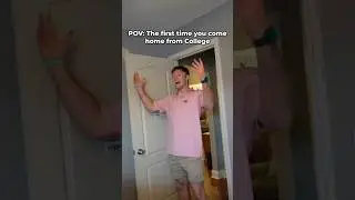 First time coming home from College