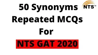 Synonyms MCQs | Most Repeated For NTS GAT, PTS, CTS, OTS