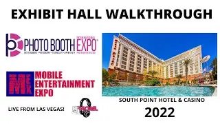 2022 Mobile Entertainment & Photo Booth Expo (EXHIBIT WALKTHROUGH)