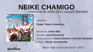 15 Neike chamigo por Grupo Nuevo Amanecer