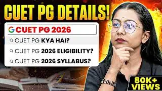 What is CUET PG 2026 Exam? | All About CUET PG Exam 📚| CUET PG 2026 Complete Information & Details!