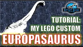 TUTORIAL ON HOW TO CUSTOM LEGO EUROPASAURUS европазавр ยูโรปาซอรัส 欧洲龙 ONE THE SMALLEST SAUROPODS