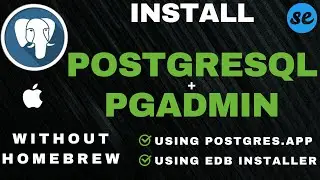 How To Install PostgreSQL & pgAdmin On Mac M1/M2 | Easy Installation of PostgreSQL, pgAdmin On MacOS