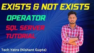EXISTS and NOT EXISTS Operators in SQL Server Tutorial