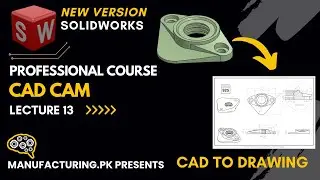 SolidWorks Tutorial | Beginners to Advance 13|Lean your Design & Manufacturing | Manufacturing.pk