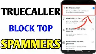 How To Block Top Spammers Calls On Truecaller // Truecaller Block Top Spammers Most Reported Numbers