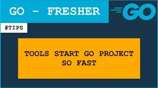 GO BACKEND: TOOLS TỐT NHẤT khởi tạo dự án trong vòng 3 giây (NÊN DÙNG)