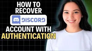 ✅ How to Recover Discord Account with Authentication 2025 (Complete Tutorial)