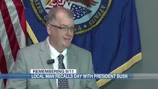 Local man recalls history during 9/11 with President George W. Bush