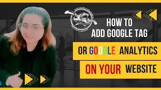 How To Add Google Analytics or Google Tag Manager on your Website Best Video in Urdu