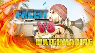 MATCHMAKING VS FACEIT. ЧТО ЛУЧШЕ ?! ✔️️
