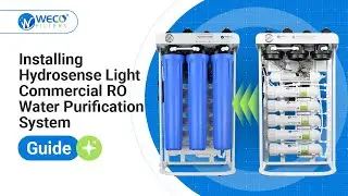 Installing Hydrosense Light Commercial Reverse Osmosis Water Purification System