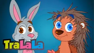 Iepurele şi ariciul + Greierele şi furnica - Cantecele Copii de la TraLaLa