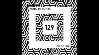 129ème Pulsation - MORGAN TOMAS