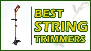 7 Best String Trimmers For Lawn Care Reviews